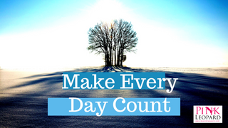 Make Every Day Count