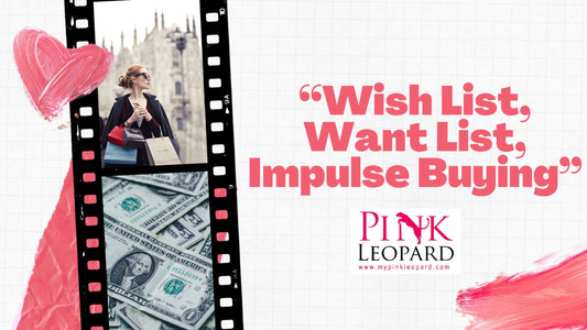 Wish List | Want List | Impulse Buying