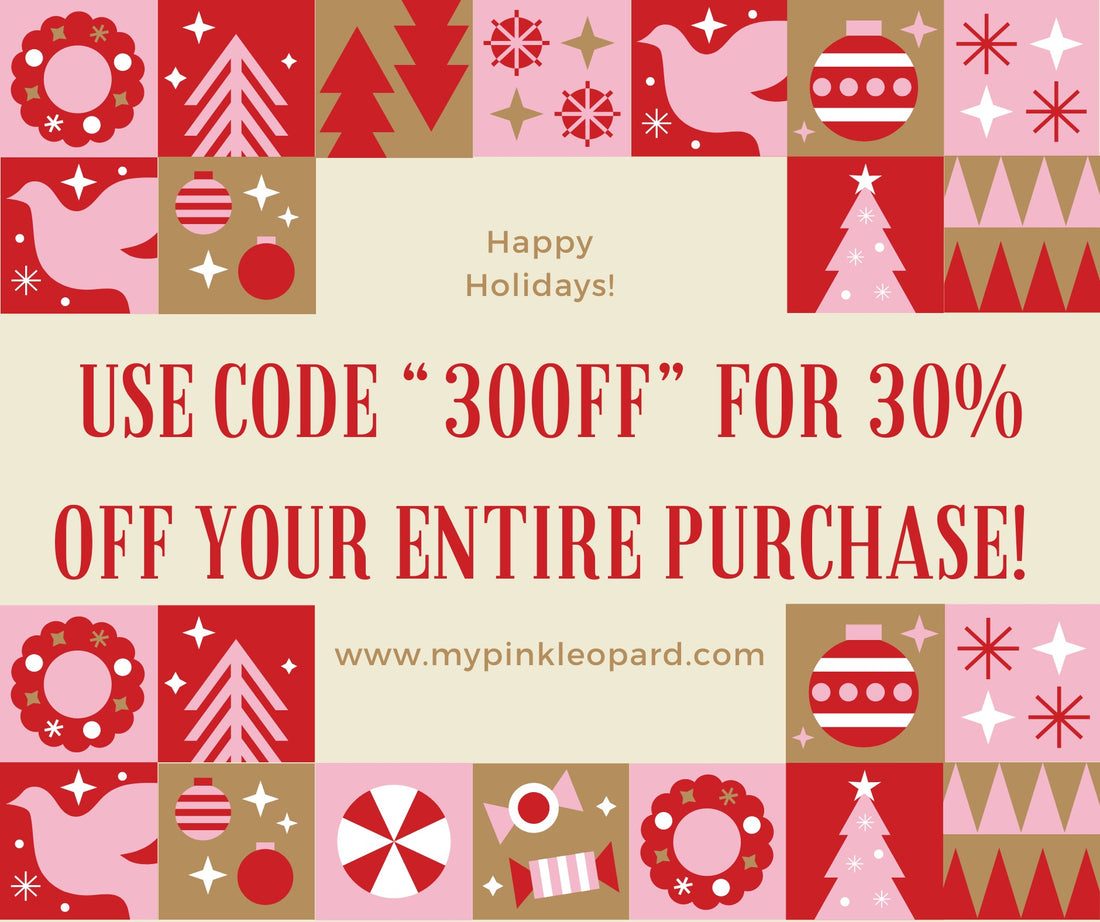 30% Off! Happy Holidays!