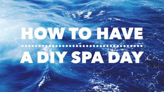 How To Have A DIY Spa Day