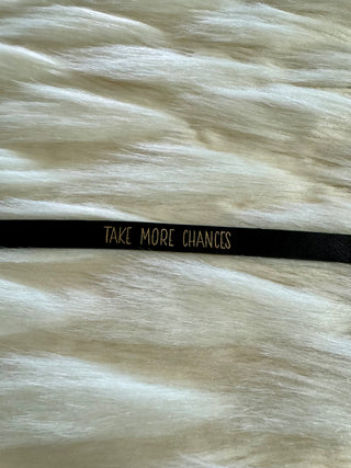 “Take More Chances” Bracelet (Black)